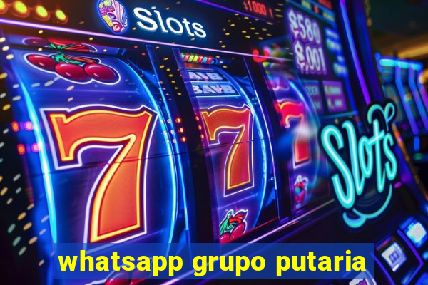 whatsapp grupo putaria